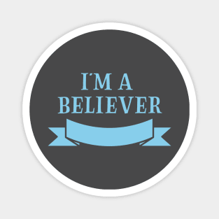 I´m a Believer, blue Magnet